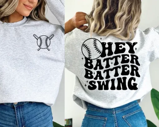 Hey Batter Batter Swing Sweatshirt1