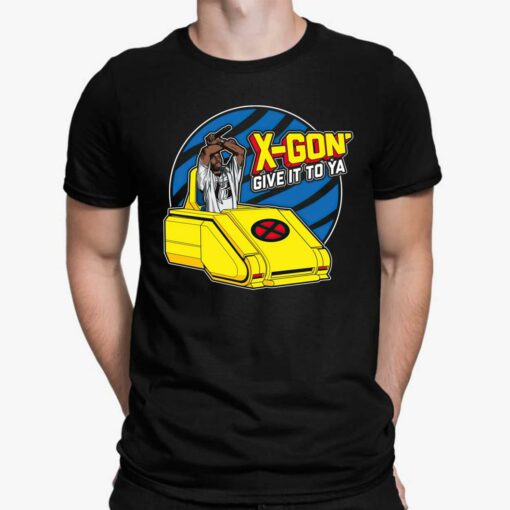 X Gon Give It To Ya Shirt