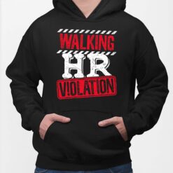 Walking Hr Violation Shirt $19.95