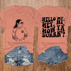 Weezy Hello MF Hey Hi How Ya Durrn Shirt $24.95