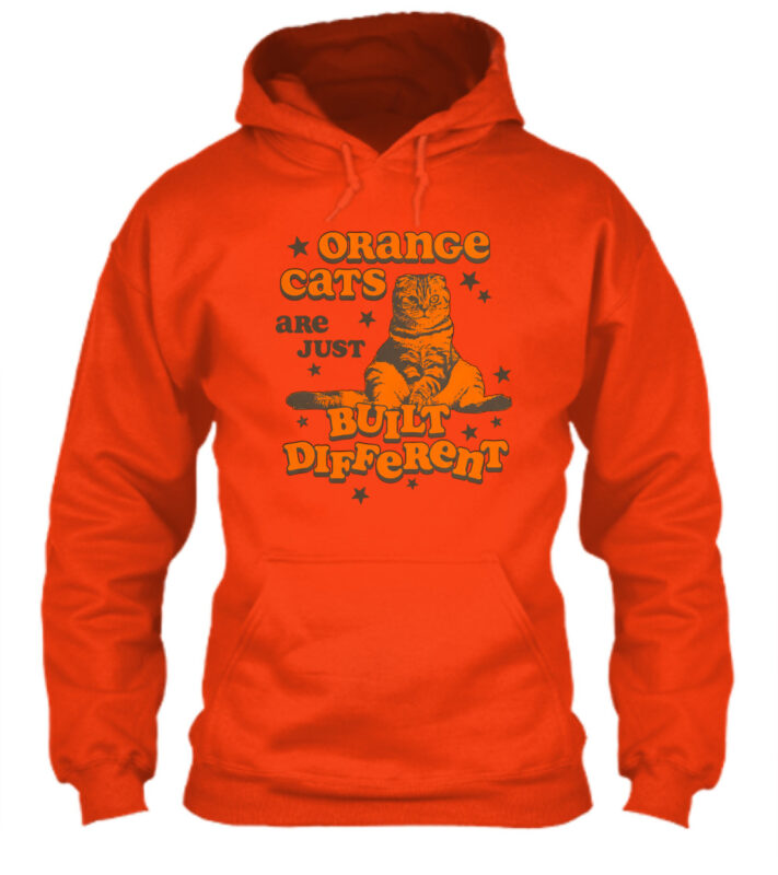 Orange Cats Are Just Built Different Hoodie