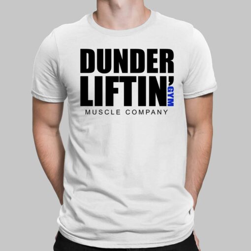 Dunder Liftin Gym Muscle Company Shirt