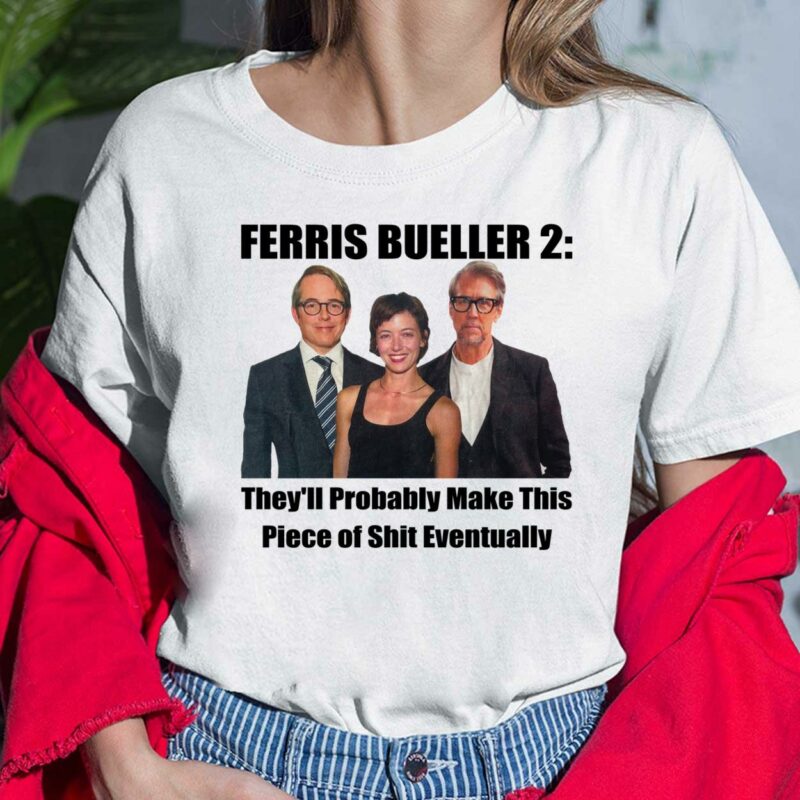 The Ferris Bueller 2 They’ll Probably Make This Piece Of Sh*t Eventually Shirt is a unique and humorous tribute to the classic 80s movie Ferris Bueller's Day Off. The shirt features a bold and irreverent graphic and message that will appeal to fans of the movie and anyone who loves to make a statement with their fashion choices. Ferris Bueller 2 They’ll Probably Make This Piece Of Sh*t Eventually Ladies Shirt