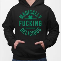 Magically F*cking Delicious St. Patrick’s Day Hoodie