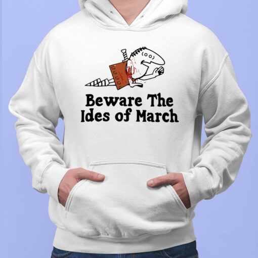 Beware The Ides Of March Hoodie