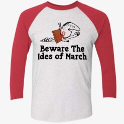 Beware The Ides Of March Shirt $19.95 Up het beware the ides of march 9 1