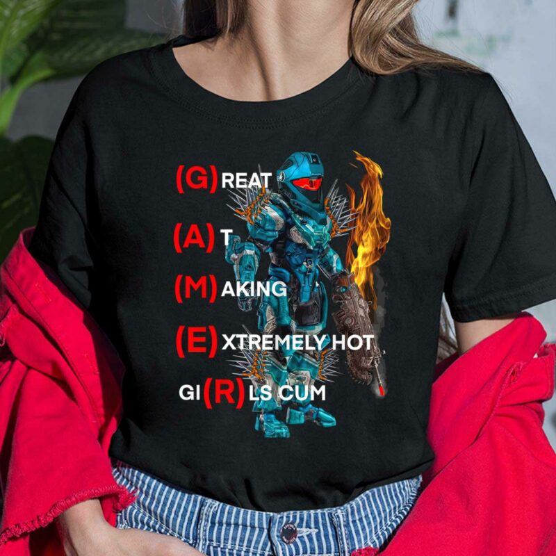 Gamer Great At Making Extremely Hot Girl Cum Ladies Shirt