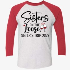 Sisters On The Loose Sister’s Trip 2023 Shirt $19.95 Up het sisters on the loose 9 1