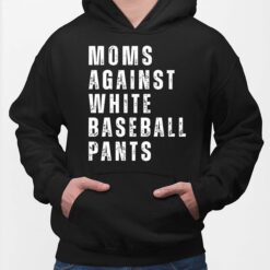 Mom Against White Baseball Pants Hoodie