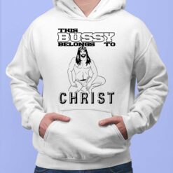 Jesus This Bussy Belongs To Christ Hoodie