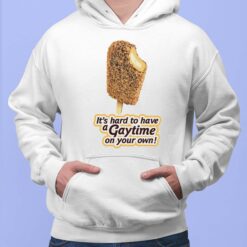 Ice Cream It's Hard To Have A Gaytime On Your Own Shirt $19.95