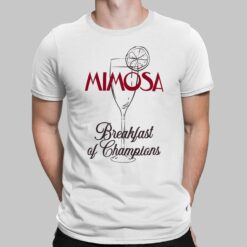 Mimosa Breakfast of Champions Shirt