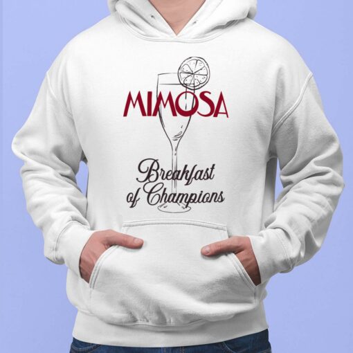 Mimosa Breakfast Of Champions Shirt $19.95