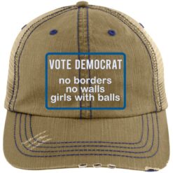 Vote Democrat No Borders No Walls Girls With Balls Trucker Hat