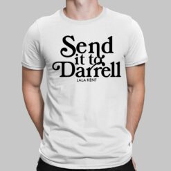 send it to darrell shirt