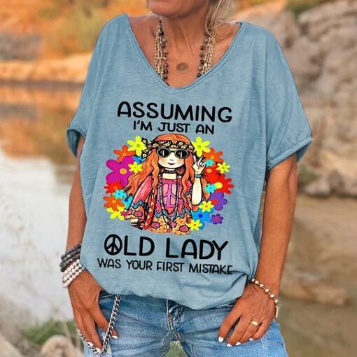 Assuming I'm Just An Old Lady Was Your First Mistake Shirt
