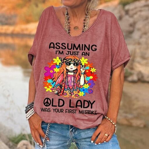Assuming I'm Just An Old Lady Was Your First Mistake Shirt