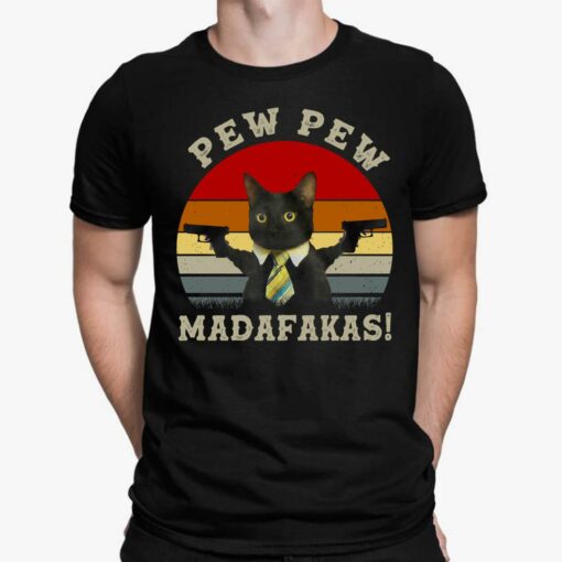 Black Cat Pew Pew Madafakas Shirt