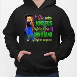Black Girl She Who Kneels Before God Can Stand Before Anyone Shirt, Hoodie, Sweatshirt, Women Tee