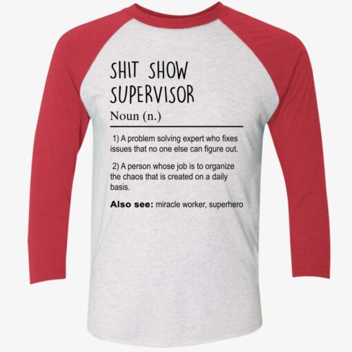 Sh*t Show Supervisor A Problem Solving Expert Who Fixes Issues Shirt $19.95