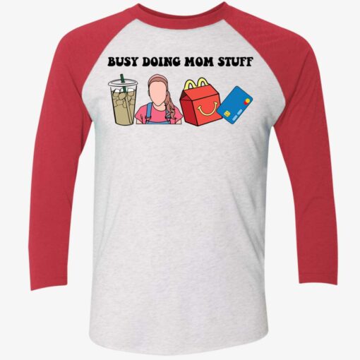 Busy Doing Mom Stuff Shirt $19.95