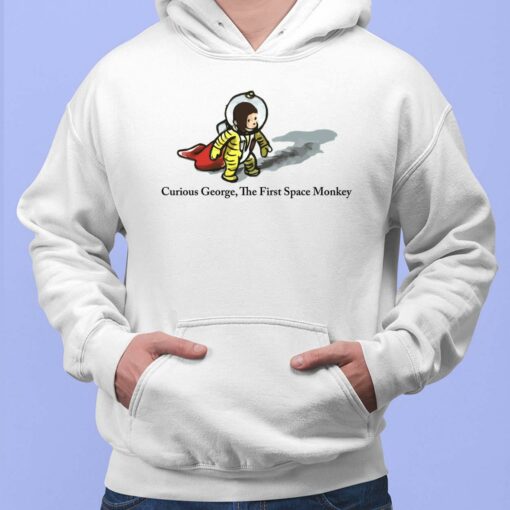 Curious George The First Space Monkey Shirt, Hoodie, Sweatshirt, Women Tee
