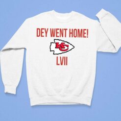 Dey Went Home KC LVII Shirt, Hoodie, Sweatshirt, Women Tee $19.95
