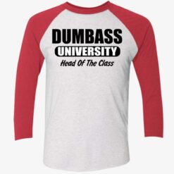 Dumbass University Head Of The Class Shirt $19.95