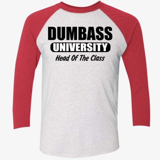 Dumbass University Head Of The Class Shirt $19.95