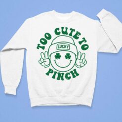Too Cute To Pinch Shirt, Hoodie, Sweatshirt, Women Tee $19.95 ENdas Lele Too Cute to Pinch 3 1