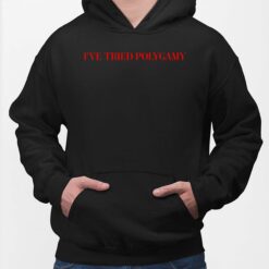 I've Tried Polygamy Hoodie