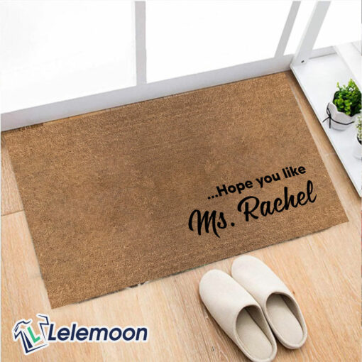 Hope You Like Ms Rachel Doormat $30.99