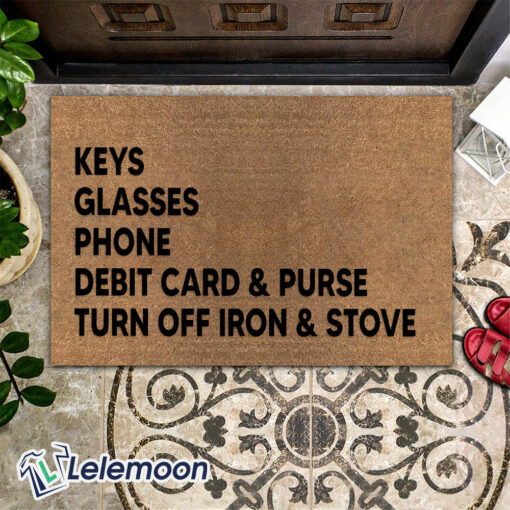 Keys Glasses Phone Debit Card And Purse Turn Off Iron And Stove Doormat $30.99