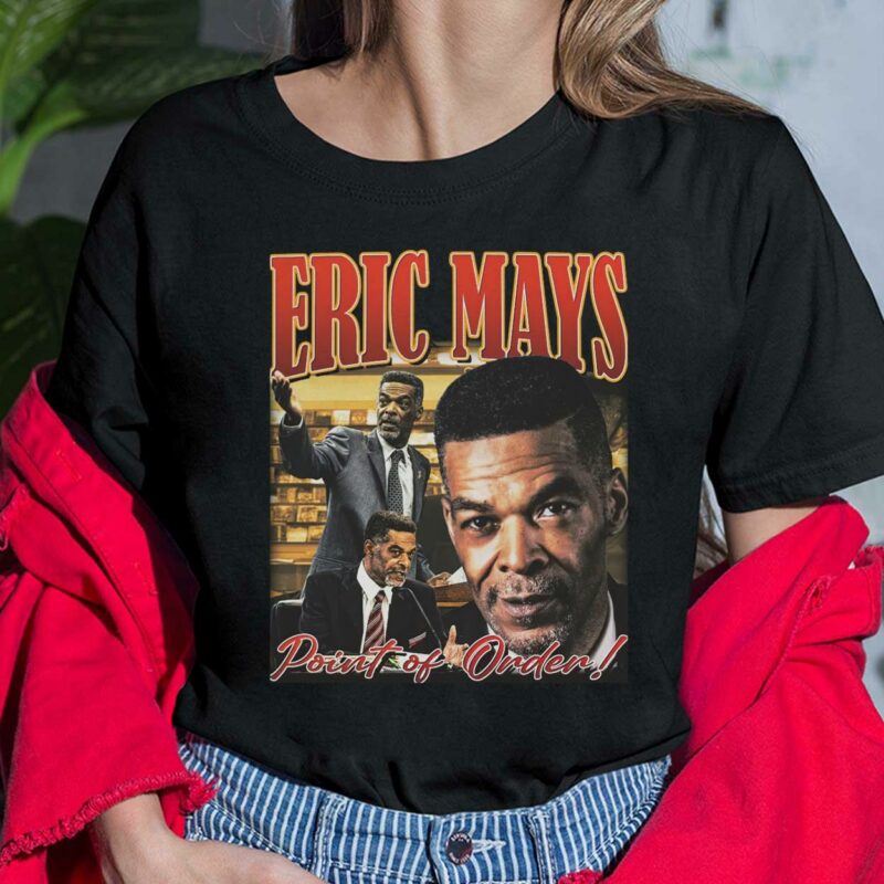 Eric Mays Point Of Order Shirt Eric Mays Point Of Order Shirt