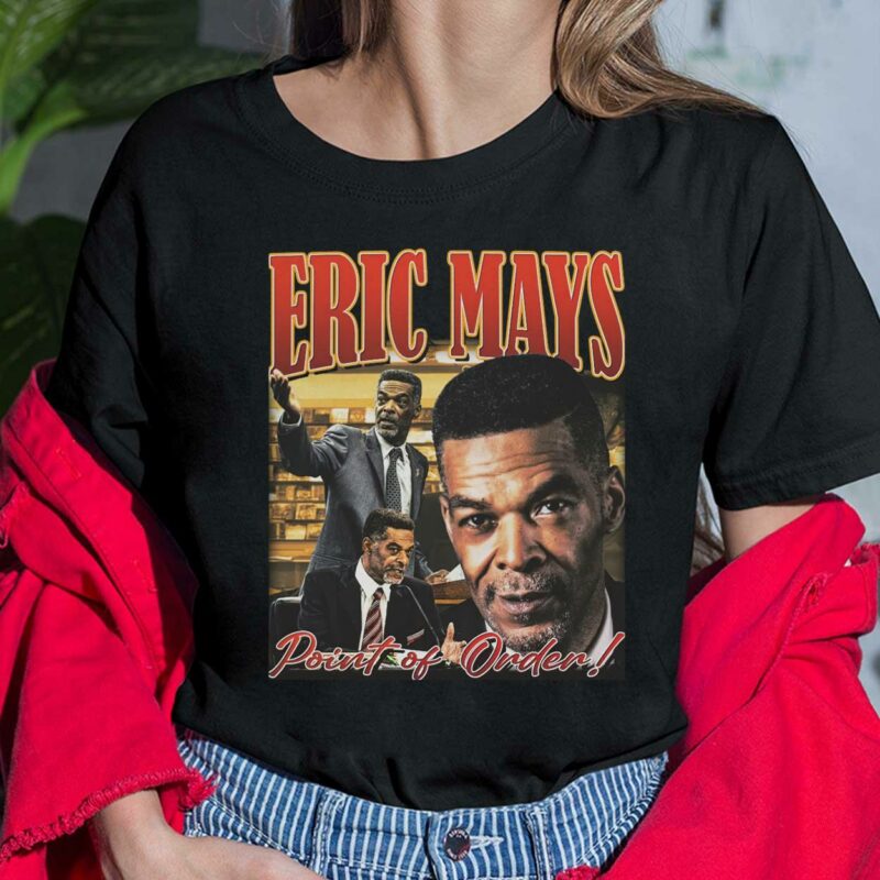 Eric Mays Point Of Order Shirt