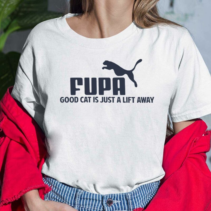 Fuba Good Cat Is Just A Lift Away Shirt
