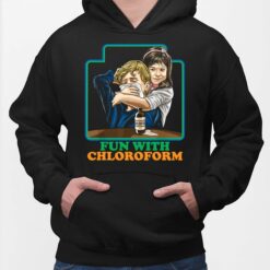 Fun With Chloroform Dark Humor Hoodie
