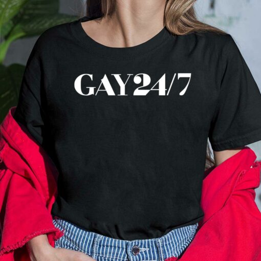 Gay 24 7 Shirt
