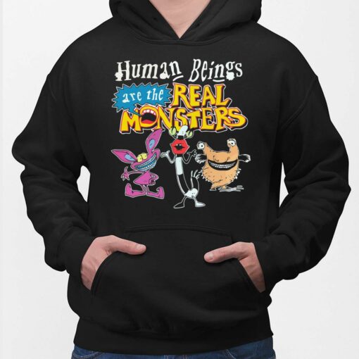 Human Beings Are The Real Monsters Shirt, Hoodie, Sweatshirt, Ladies Tee
