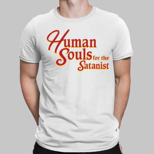 Human Souls For The Satanist Shirt