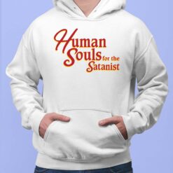 Human Souls For The Satanist Hoodie