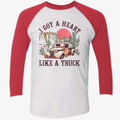 I Got A Heart Like A Truck Shirt, Hoodie, Sweatshirt, Ladies Tee $19.95 I Got A Heart Like A Truck Shirt 9 1