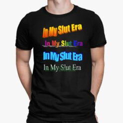 In My Shut Era Shirt