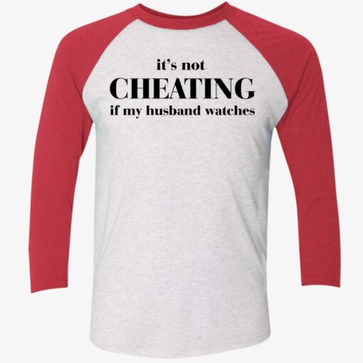 It’s Not Cheating If My Husband Watches Shirt, Hoodie, Sweatshirt, Ladies Tee $19.95