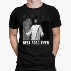 Jesus Best Rosc Ever Shirt