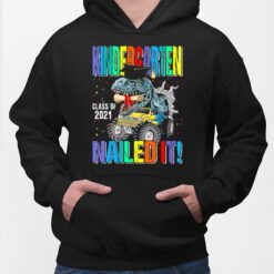 Kindergarten Class Of 2021 Nailed It Shirt, Hoodie, Sweatshirt, Ladies Tee