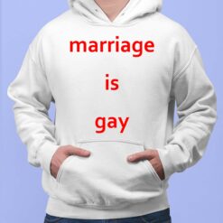 Marriage Is Gay Shirt, Hoodie, Sweatshirt, Women Tee