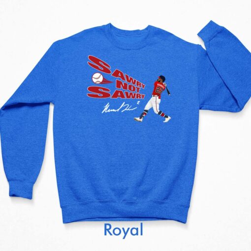 Michael Harris II Sawry Not Sawry Shirt $19.95 Michael Harris Ii Sawry Not Sawry Shirt 3 Royal