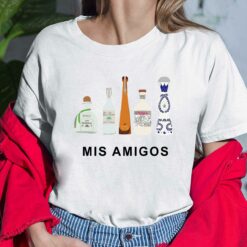 Mis Amigos Tequila Shirt, Hoodie, Sweatshirt, Women Tee