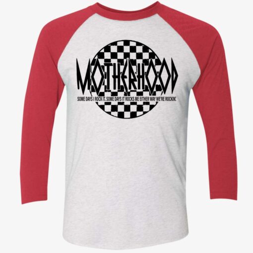 Motherhood Some Days I Rock It Some Days It Rocks Me Shirt, Hoodie, Sweatshirt, Women Tee $19.95